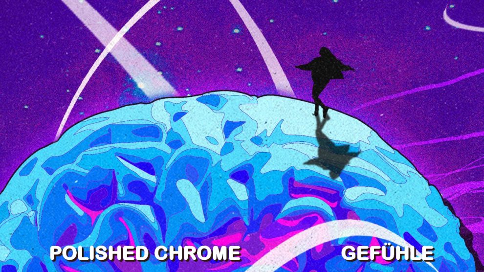 Polished Chrome - Gefühle